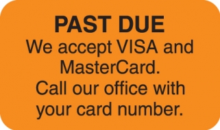Pastdue Credit Card 1-1/2"x7/8" Fl-Orange, 250/Roll<br />11-MAP4570